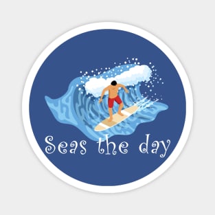 seas the day Magnet